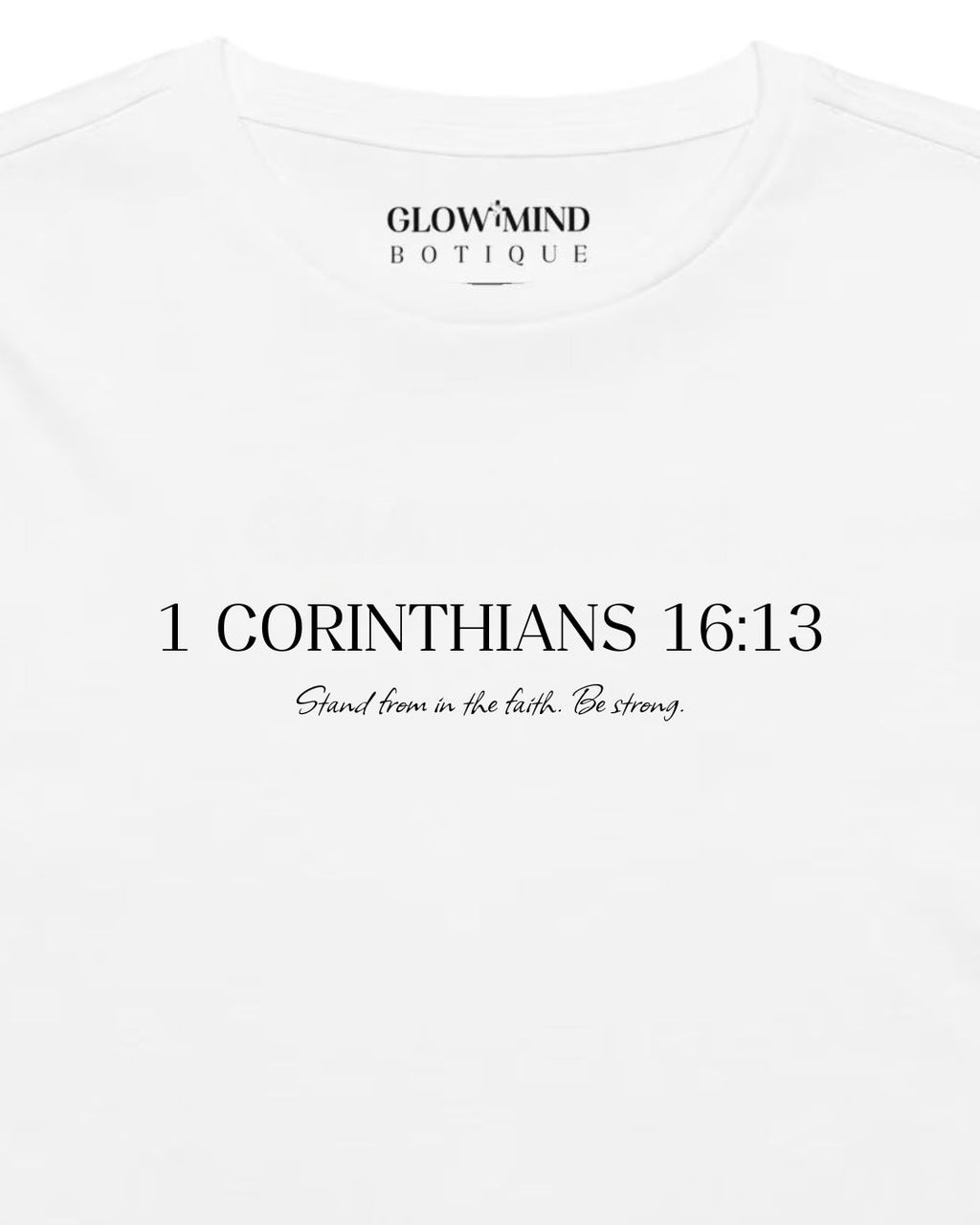 1 Corinthians 16:13 – Bible Verse T-Shirt