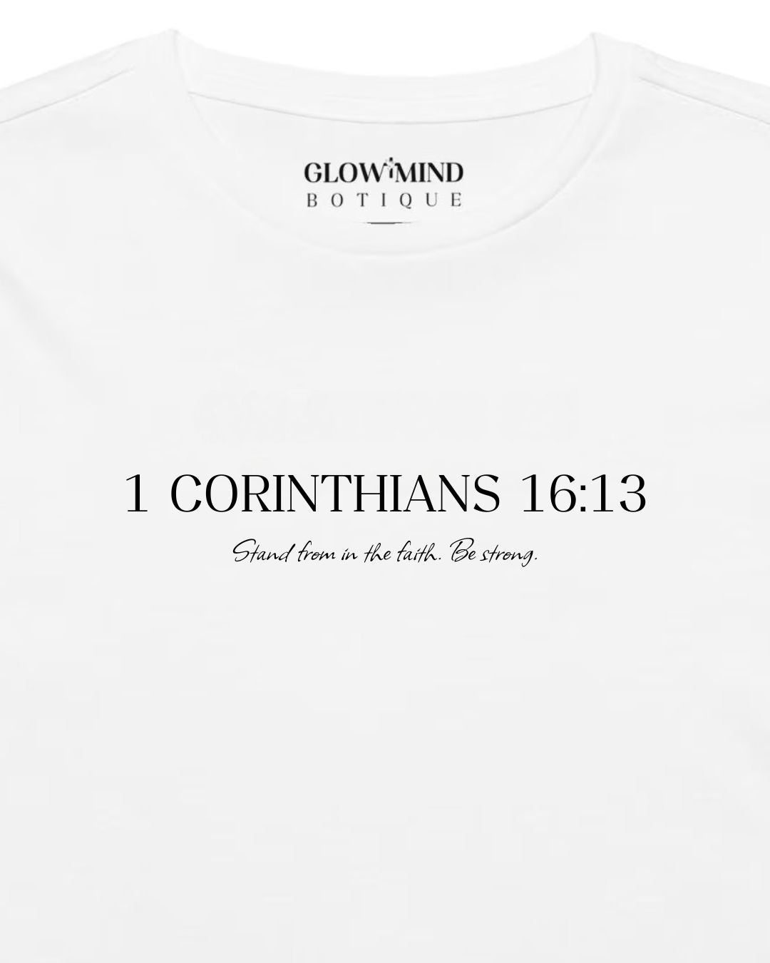 1 Corinthians 16:13 – Bible Verse T-Shirt